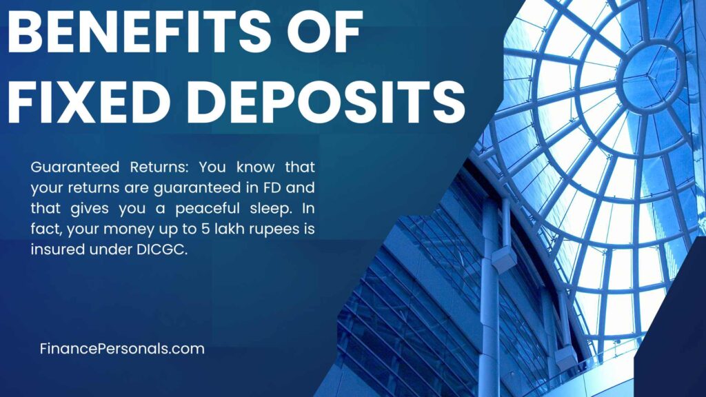 Benefits of fix deposit 