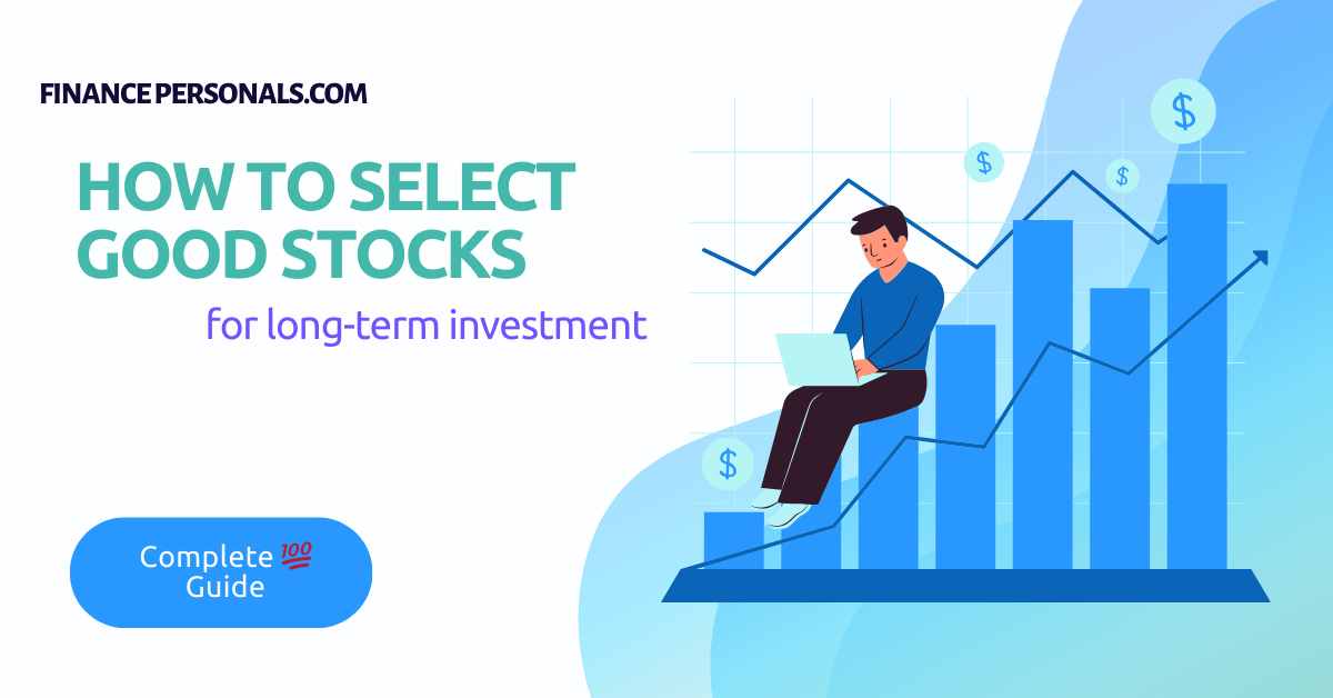 How To Select Best Stocks for long Term Investment